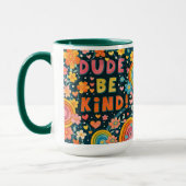 Rainbow Unique Dude Be Kind Inspirivity Kindness Tasse (Links)