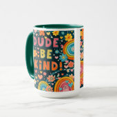 Rainbow Unique Dude Be Kind Inspirivity Kindness Tasse (Vorderseite Links)