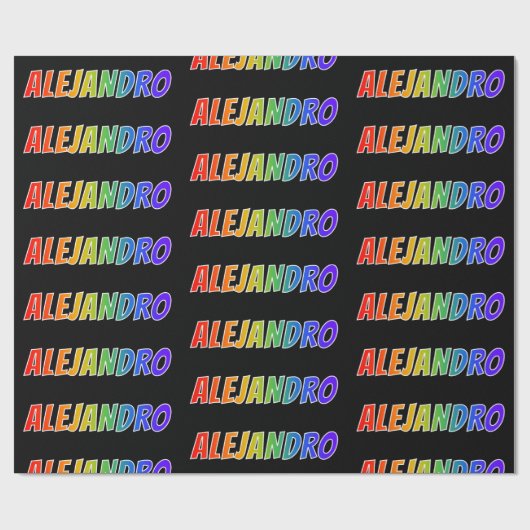 Rainbow Vorname "ALEJANDRO"; Fun & Colorful Geschenkpapier (Flach)