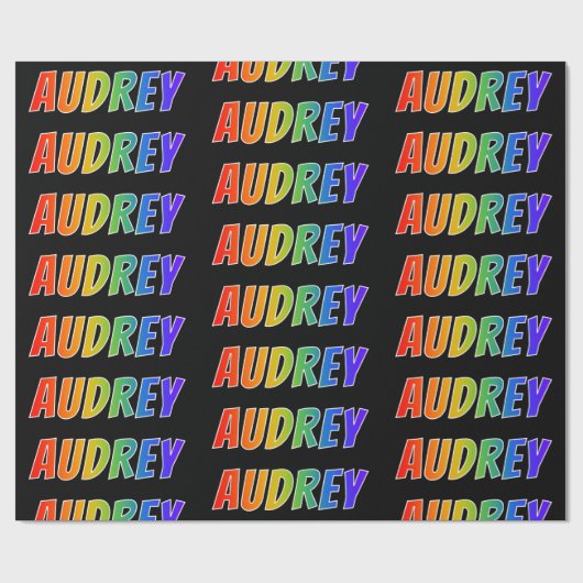 Rainbow Vorname "AUDREY"; Fun & Colorful Geschenkpapier (Flach)