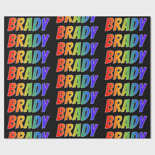 Rainbow Vorname "BRADY"; Fun & Colorful Geschenkpapier (Flach)