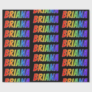Rainbow Vorname "BRIANA"; Fun & Colorful Geschenkpapier