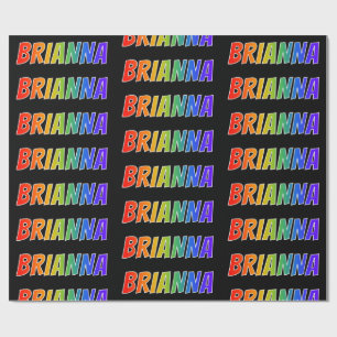Rainbow Vorname "BRIANNA"; Fun & Colorful Geschenkpapier
