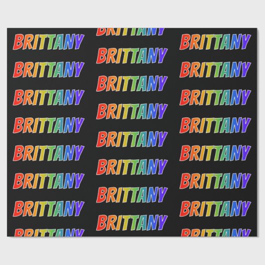 Rainbow Vorname "BRITTANY"; Fun & Colorful Geschenkpapier (Flach)