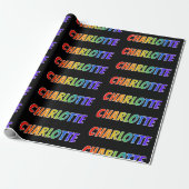 Rainbow Vorname "CHARLOTTE"; Fun & Colorful Geschenkpapier (Ungerollt)