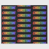Rainbow Vorname "CHRISTINE"; Fun & Colorful Geschenkpapier (Flach)