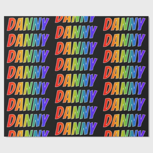 Rainbow Vorname "DANNY"; Fun & Colorful Geschenkpapier (Flach)