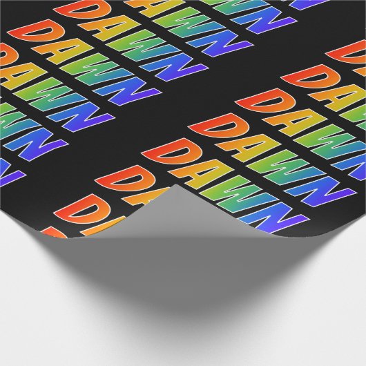Rainbow Vorname "DAWN"; Fun & Colorful Geschenkpapier (Ecke)