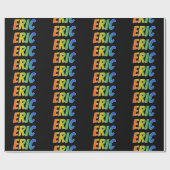 Rainbow Vorname "ERIC"; Spaß & Farben Geschenkpapier (Flach)