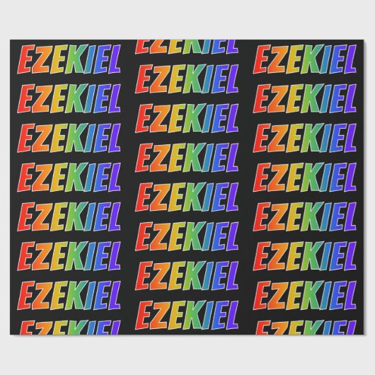 Rainbow Vorname "EZEKIEL"; Fun & Colorful Geschenkpapier (Flach)