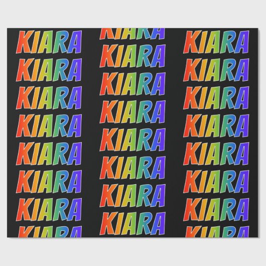 Rainbow Vorname "KIARA"; Fun & Colorful Geschenkpapier (Flach)