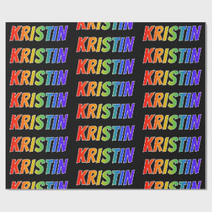 Rainbow Vorname "KRISTIN"; Fun & Colorful Geschenkpapier