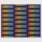 Rainbow Vorname "KRISTINA"; Fun & Colorful Geschenkpapier (Flach)