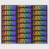 Rainbow Vorname "LATOYA"; Fun & Colorful Geschenkpapier (Flach)