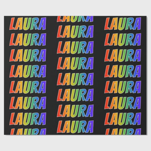Rainbow Vorname "LAURA"; Fun & Colorful Geschenkpapier (Flach)