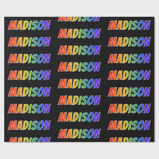 Rainbow Vorname "MADISON"; Fun & Colorful Geschenkpapier (Flach)