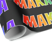 Rainbow Vorname "MAKAYLA"; Fun & Colorful Geschenkpapier (Rolleneckpunkt)