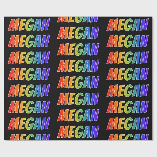 Rainbow Vorname "MEGAN"; Fun & Colorful Geschenkpapier (Flach)