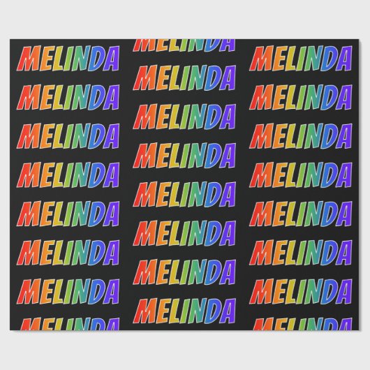 Rainbow Vorname "MELINDA"; Fun & Colorful Geschenkpapier (Flach)