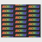 Rainbow Vorname "MICHELLE"; Fun & Colorful Geschenkpapier (Flach)