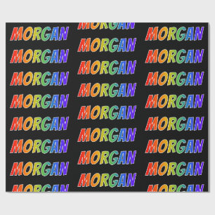 Rainbow Vorname "MORGAN"; Fun & Colorful Geschenkpapier