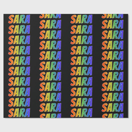 Rainbow Vorname "SARA"; Fun & Colorful Geschenkpapier (Flach)