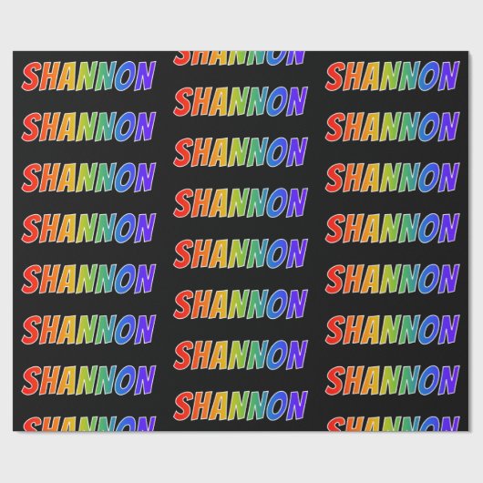 Rainbow Vorname "SHANNON"; Fun & Colorful Geschenkpapier (Flach)