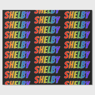 Rainbow Vorname "SHELBY"; Spaß & Farben Geschenkpapier