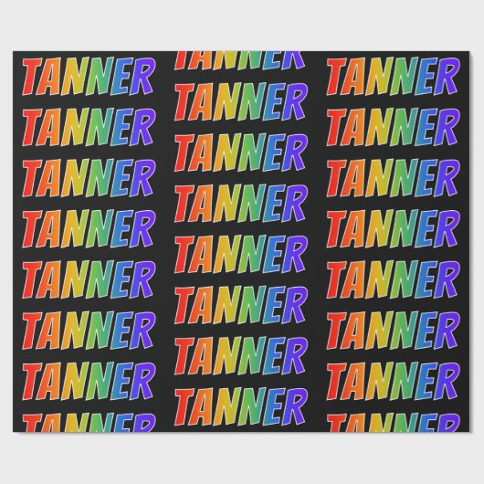 Rainbow Vorname "TANNER"; Fun & Colorful Geschenkpapier (Flach)