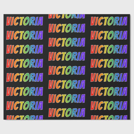 Rainbow Vorname "VICTORIA"; Fun & Colorful Geschenkpapier (Flach)