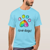 Rainbow Watercolor Paw Print I Liebe Hunde T-Shirt (Vorderseite)