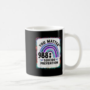 Rainbow You 988 Suicide Awareness Bleac Kaffeetasse