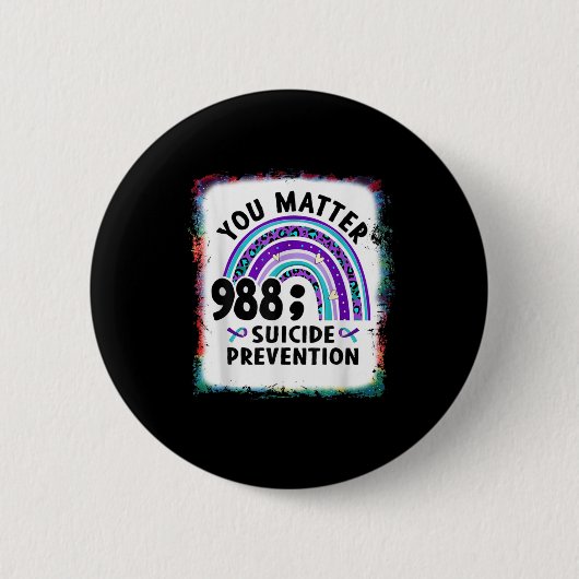 Rainbow You 988 Suicide Prevention Awareness Bleac Button (Vorderseite)