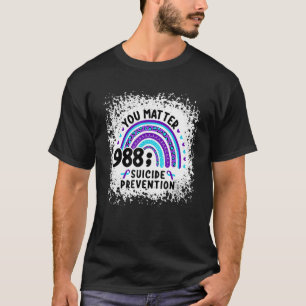Rainbow You Matt Suicide Prevention Awareness Ri T-Shirt