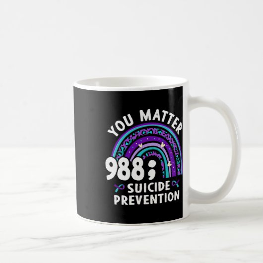 Rainbow You Problem 988 Suizidprävention Awarene Kaffeetasse (Rechts)