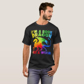 Rainbows Ich bin ein Buchdrachen, kein Wurmschwanz T-Shirt (Vorne ganz)