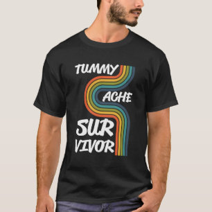 Rainbowtumor Ache Survivor Stomachache Ibs T-Shirt