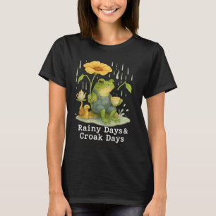 Rainy Days & Croak Days Wetter Amphibischer Spaß T-Shirt