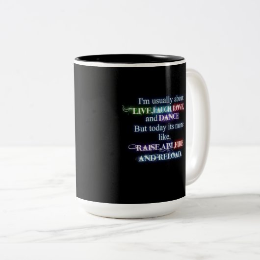 "Raise Aim Fire Reload"-Tasse Zweifarbige Tasse (VorderseiteRechts)