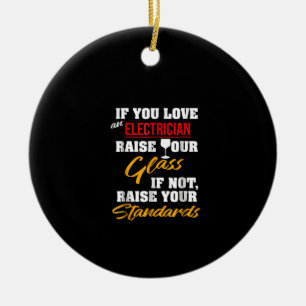 Raise Glass Funny Apprentice Electrician Ehefrau V Keramik Ornament