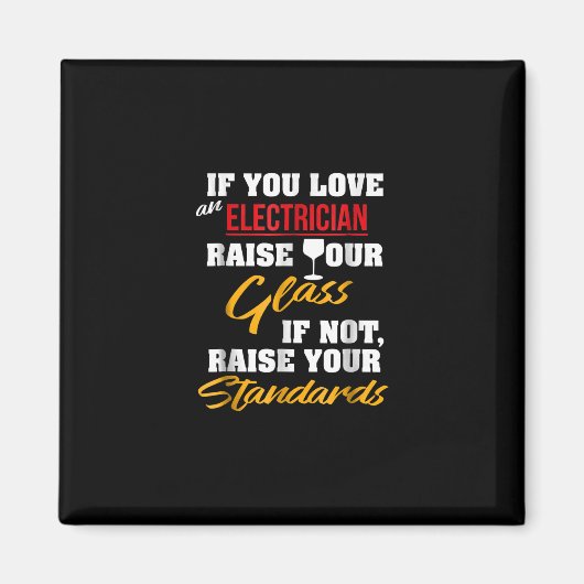 Raise Glass Funny Apprentice Electrician Ehefrau V Magnet (Vorne)