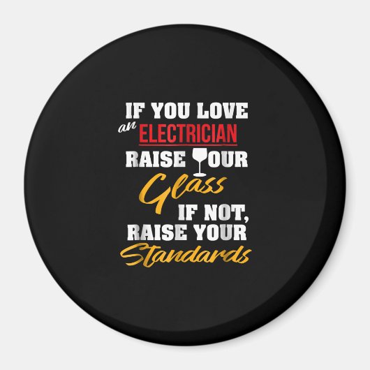 Raise Glass Funny Apprentice Electrician Ehefrau V Magnet (Vorne)