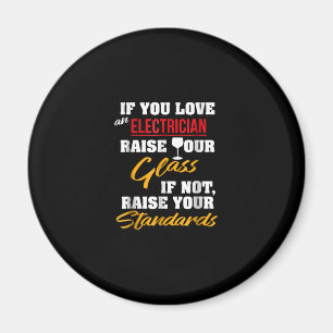 Raise Glass Funny Apprentice Electrician Ehefrau V Magnet