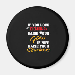 Raise Glass Funny Apprentice Electrician Ehefrau V Magnet