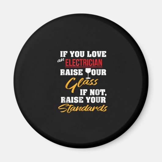 Raise Glass Funny Apprentice Electrician Ehefrau V Magnet (Vorne)