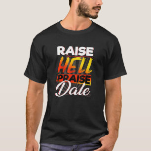 Raise Hell Loise Dale Car T-Shirt