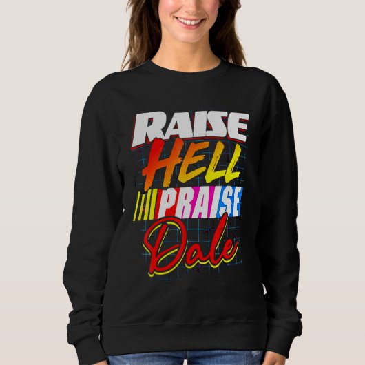 Raise Hell Loise Dale Vintag Sweatshirt (Vorderseite)