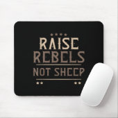 Raise Rebels Not Sheep Independent Motivation -  Mousepad (Mit Mouse)