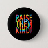 Raise Them Kind Of Feral Funny Quote Button (Vorderseite)