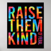 Raise Them Kind Of Feral Funny Quote  Poster (Vorne)
